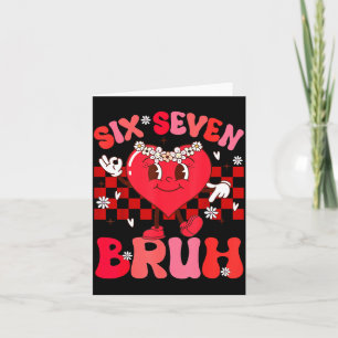 Carte Bruh 67 Saint-Valentin Mème Six Sept Cœur 6 7 Amou