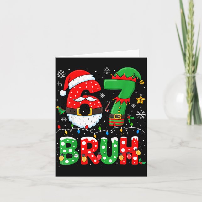 Carte Bruh 67 Six Seven 6 7 Meme Christmas Funny Boy Gir (Devant)