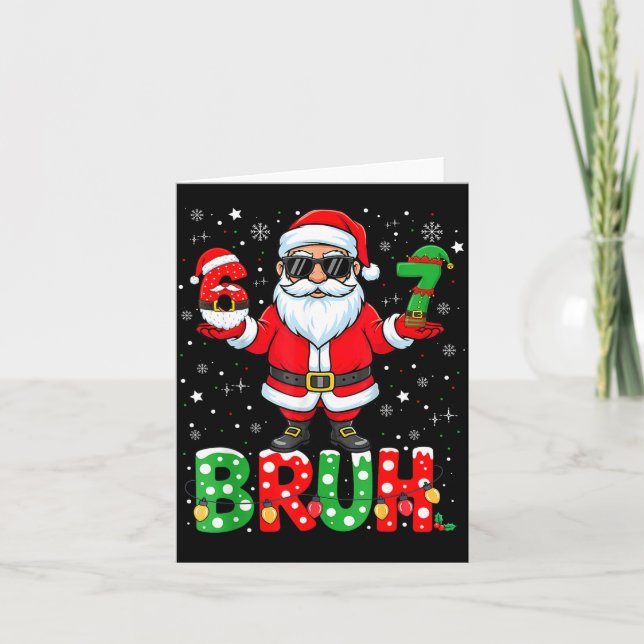 Carte Bruh 67 Six Seven 6 7 Meme Christmas Funny Boy Gir (Devant)