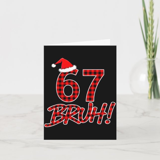 Carte Bruh 67 Six Seven 6 7 Meme Christmas Funny Boy Gir (Devant)