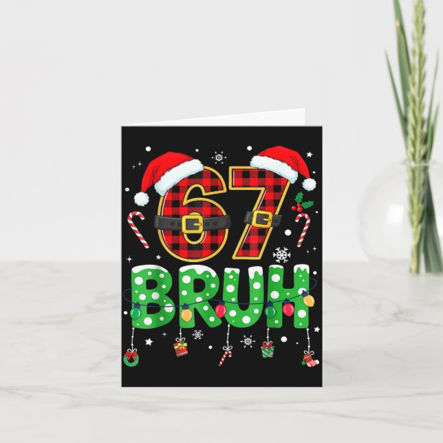 Carte Bruh 67 Six Seven 6 7 Meme Christmas Funny Boy Gir (Devant)