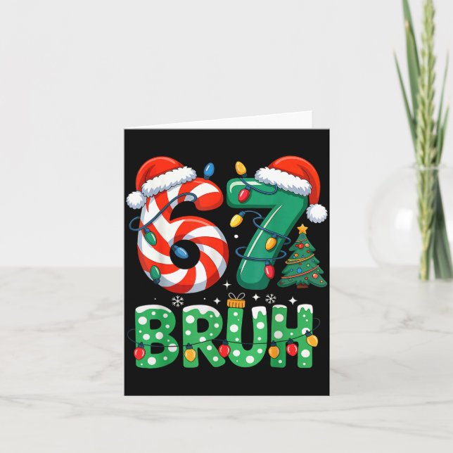 Carte Bruh 67 Six Seven 6 7 Meme Christmas Funny Boy Gir (Devant)