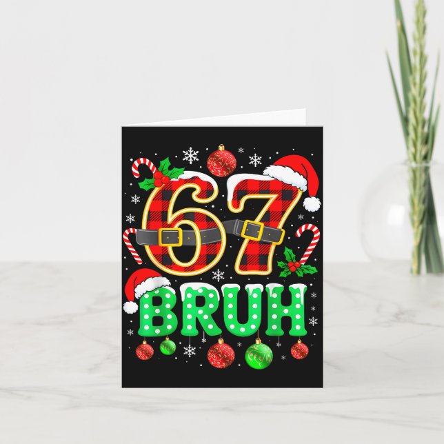 Carte Bruh 67 Six Seven 6 7 Meme Christmas Funny Boy Gir (Devant)