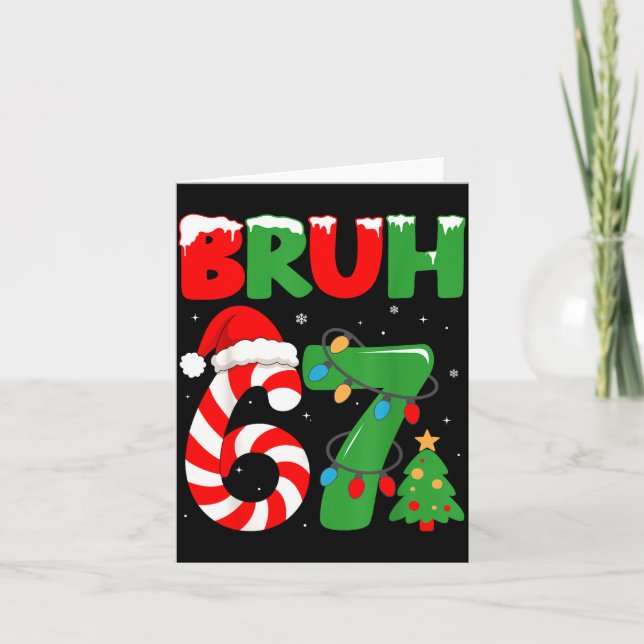 Carte Bruh 67 Six Seven 6 7 Meme Christmas Funny Gen Alp (Devant)