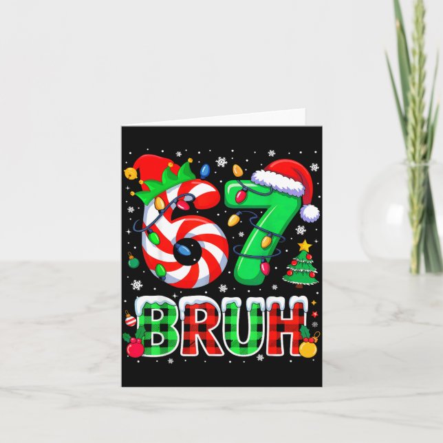 Carte Bruh 67 Six Seven 6 7 Meme Christmas Funny Xmas Bo (Devant)