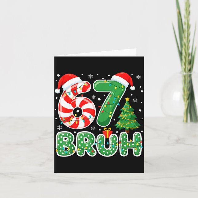Carte Bruh 67 Six Seven 6 7 Meme Funny Christmas Boy Gir (Devant)