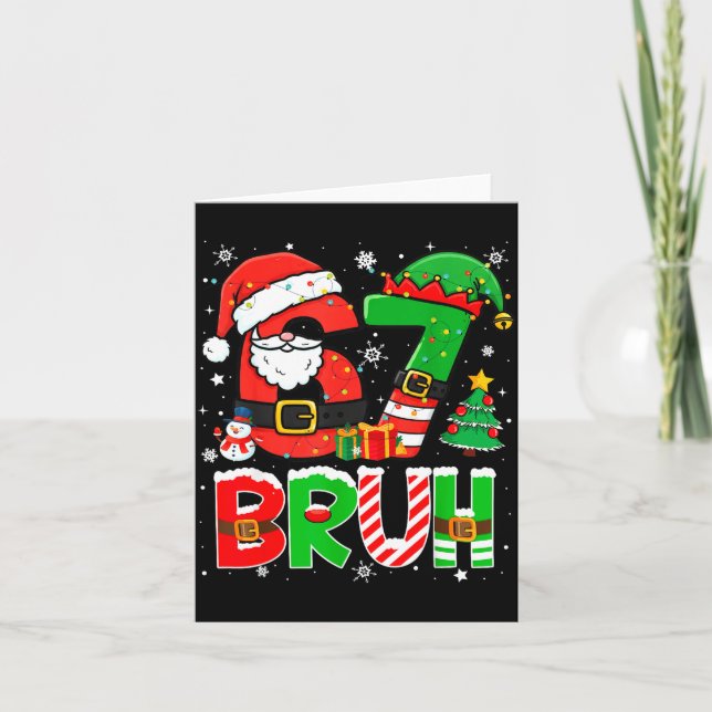 Carte Bruh 67 Six Seven 6 7 Meme Funny Christmas Boys Gi (Devant)
