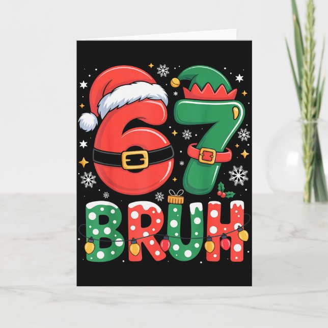 Carte Bruh 67 Six Seven 6 7 Mème Noël Drôle Garçon Fille (Devant)
