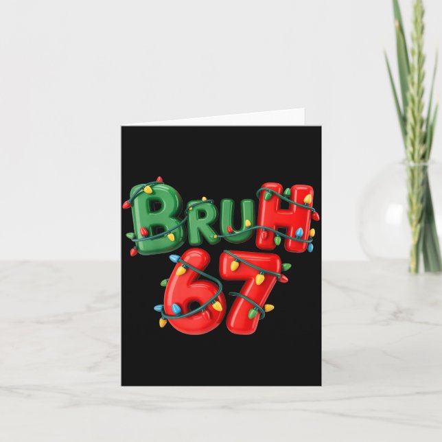 Carte Bruh 67 Six Seven Meme Funny Christmas Kids Men Wo (Devant)