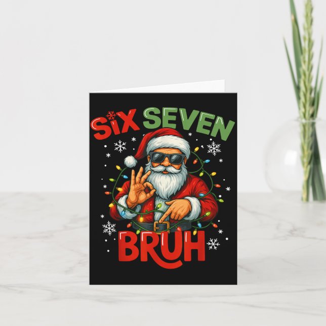Carte Bruh 6 7 Christmas 67 Santa Six Seven Christmas Bo (Devant)