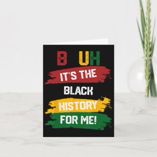 Carte Bruh C'est l'histoire noire pour moi Chemise Noir 