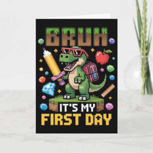 Carte Bruh c'est ma première journée drôle de dinosaure
