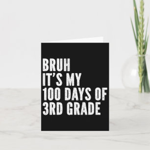 Carte Bruh C'Est Mes 100 Jours De 3E Année Enseignant 10