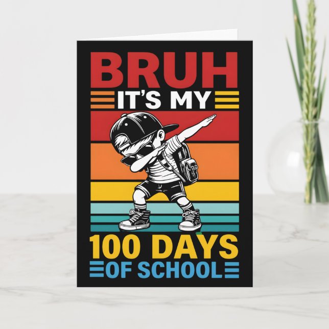 Carte Bruh C'est mes 100 jours d'école Drôle d'élève (Devant)