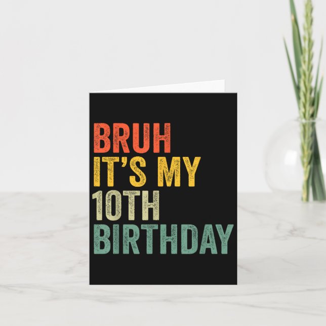 Carte Bruh C'Est Mon 10e Anniversaire Retro Boys 10 Ans (Devant)