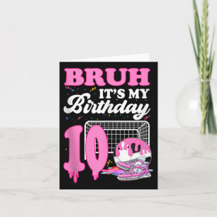 Carte Bruh C'Est Mon 10E Anniversaire Soccer Crème Ice D