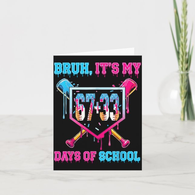 Carte Bruh C'est Mon 67 33 Jour D'école Baseball Garçons (Devant)