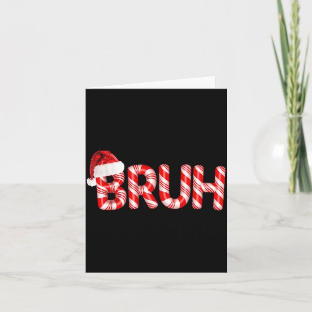 Carte Bruh Christmas Candy Cane Santa Hat Holiday Boy Gi (Devant)