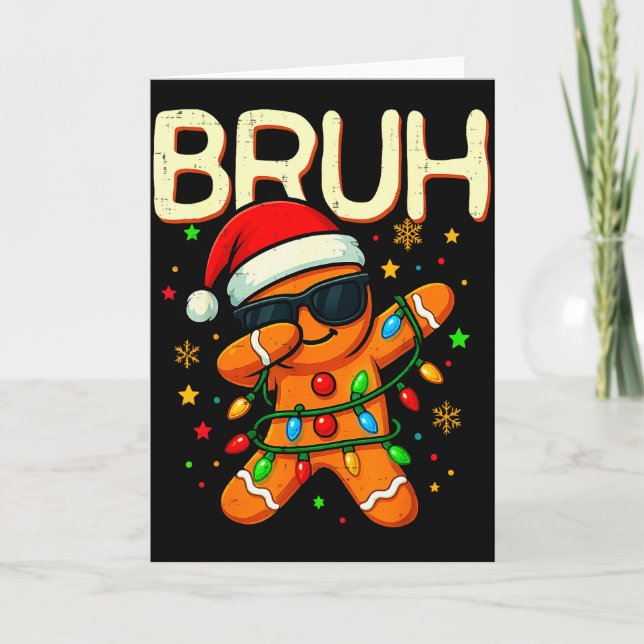 Carte Bruh Christmas Gingerbread Man Funny Teens Boys Ki (Devant)