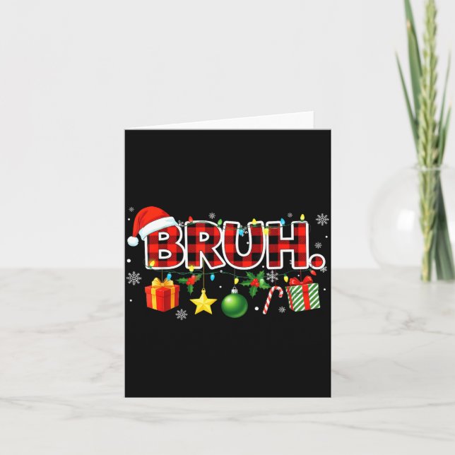 Carte Bruh Christmas Teens Boys Xmas Kids Funny Christma (Devant)
