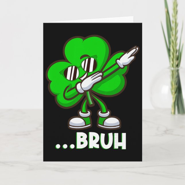 Carte Bruh Dabbing Shamrock - Drôle de St Patricks Day A (Devant)