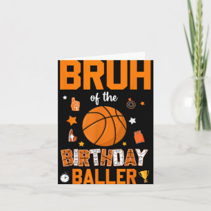 Carte Bruh De L'Anniversaire Baller Basketball Anniversa