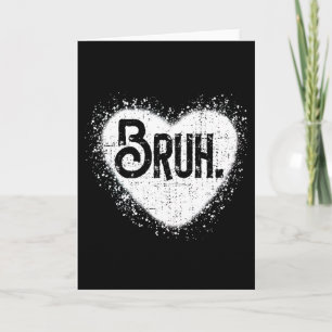 Carte Bruh Drôle Mème Frère Salutation Adolescents Garço