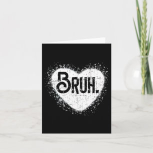 Carte Bruh Drôle Mème Frère Salutation Adolescents Garço