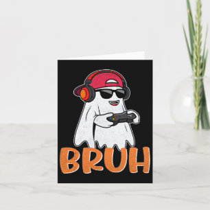 Carte Bruh Éffrayant Boo Halloween Costume Gamer Jeu Hom