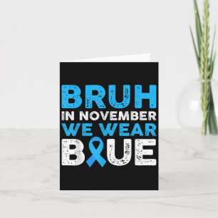 Carte Bruh en novembre nous portons la sensibilisation a