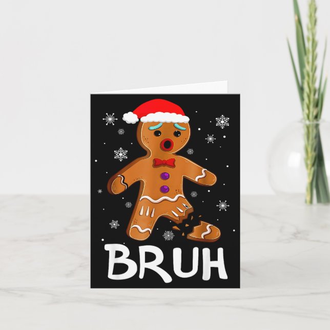 Carte Bruh Funny Christmas Gingerbread Man Teens Boys Ki (Devant)