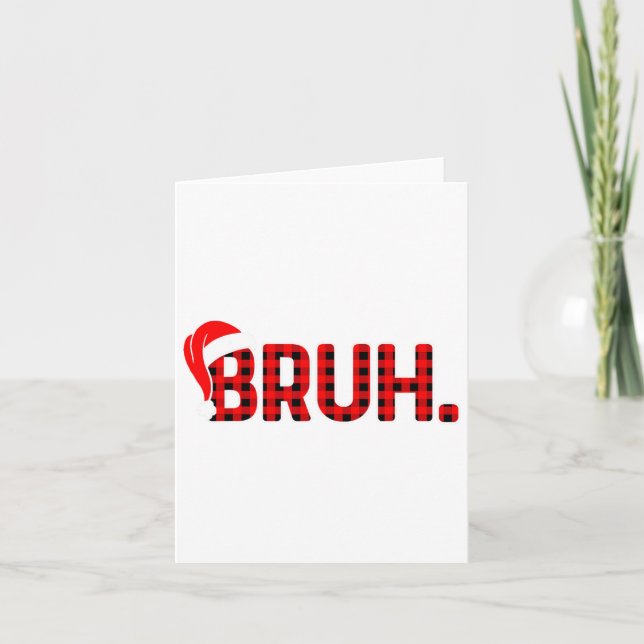 Carte Bruh Funny Noël Plaid Ados Garçons Enfants Xmas Pa (Devant)