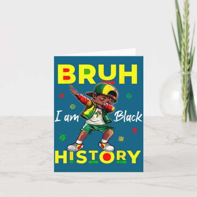 Carte Bruh I Am Black History Afro Men Boys Black Histor (Devant)