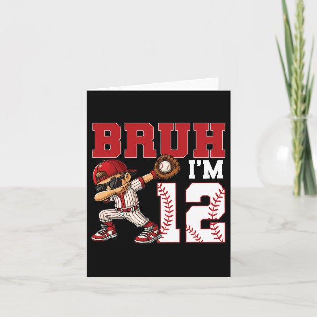 Carte Bruh I'm 12 Vendre 12e fête d'anniversaire de fami (Devant)