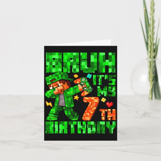 Carte Bruh It's My 7th Birthday Boy Game Xel 7 Years Old (Devant)