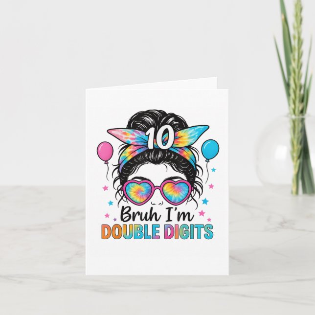Carte Bruh Je suis Double Chiffres 10e anniversaire fill (Devant)