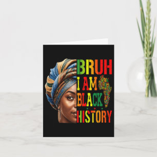 Carte Bruh Je Suis Noir Histoire Fille Femmes Noires Cel
