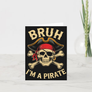 Carte Bruh je suis un costume de pirate Halloween