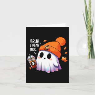 Carte Bruh Je Veux Dire Boo Drôle Costumes Halloween Hom