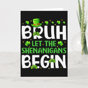 Carte Bruh Laissez Les Shenanigans Commencer Drôle St Pa