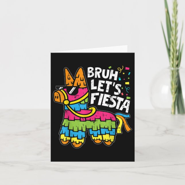 Carte Bruh Lets Fiesta Pinata Cinco De Mayo Partie mexic (Devant)