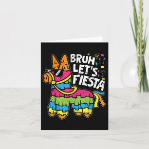 Carte Bruh Lets Fiesta Pinata Cinco De Mayo Partie mexic