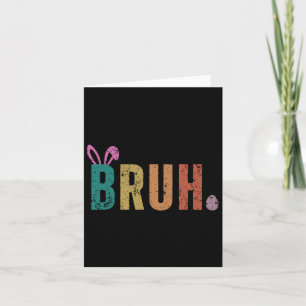 Carte Bruh Meme Drôle de dicton de salutation de frère p
