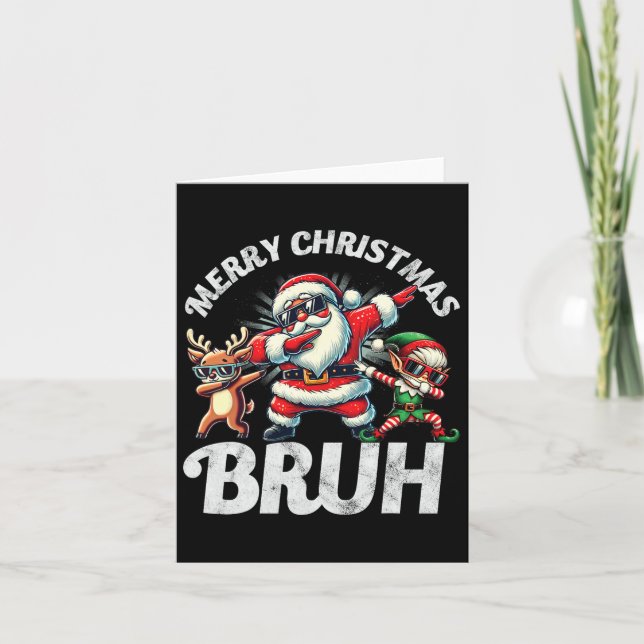 Carte Bruh Meme Père Noël Dabbing through the Snow Chris (Devant)