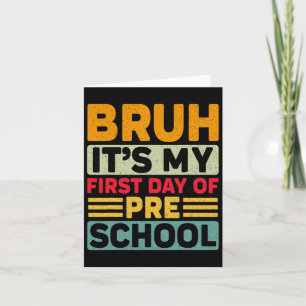 Carte Bruh Mon Premier Jour Préscolaire Retour À L'École