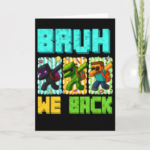 Carte Bruh Nous Ck 4e année Ck rentrée scolaire Gamer Da
