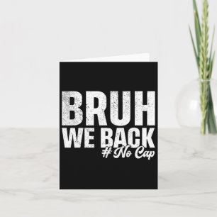 Carte Bruh Nous Ne Retournons Aucun Casquette Premier Jo