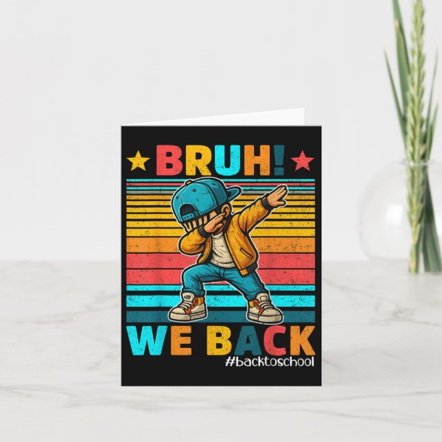 Carte Bruh Nous Retour Premier Jour Retour À L'École Dab (Devant)