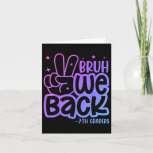 Carte Bruh Nous Retournons 7E Étudiants Retourner À L'Éc