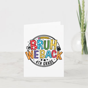 Carte Bruh On est de retour en 4e année Premier Jour d'É